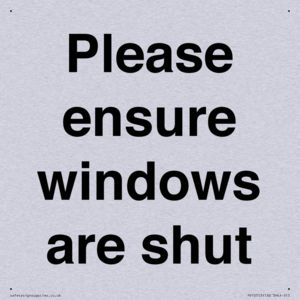 Please ensure windows are shut